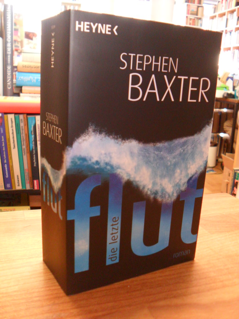 Baxter, Die letzte Flut – Roman,