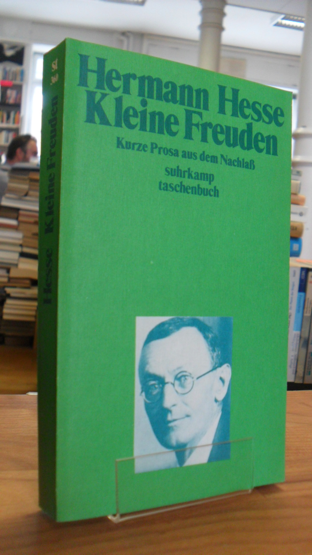Hesse, Kleine Freuden – Kurze Prosa aus dem Nachlaß, Hesse, Kleine Freuden – Kurze Prosa aus dem Nachlaß,