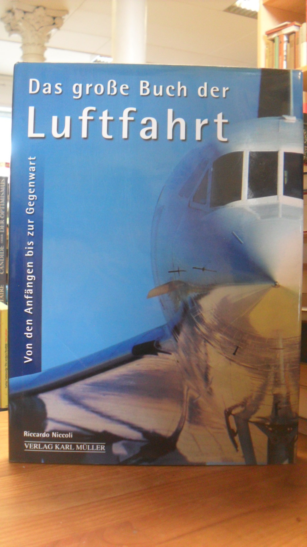 Das große Buch der Luftfahrt – Von den Anfängen bis zur Gegenwart,