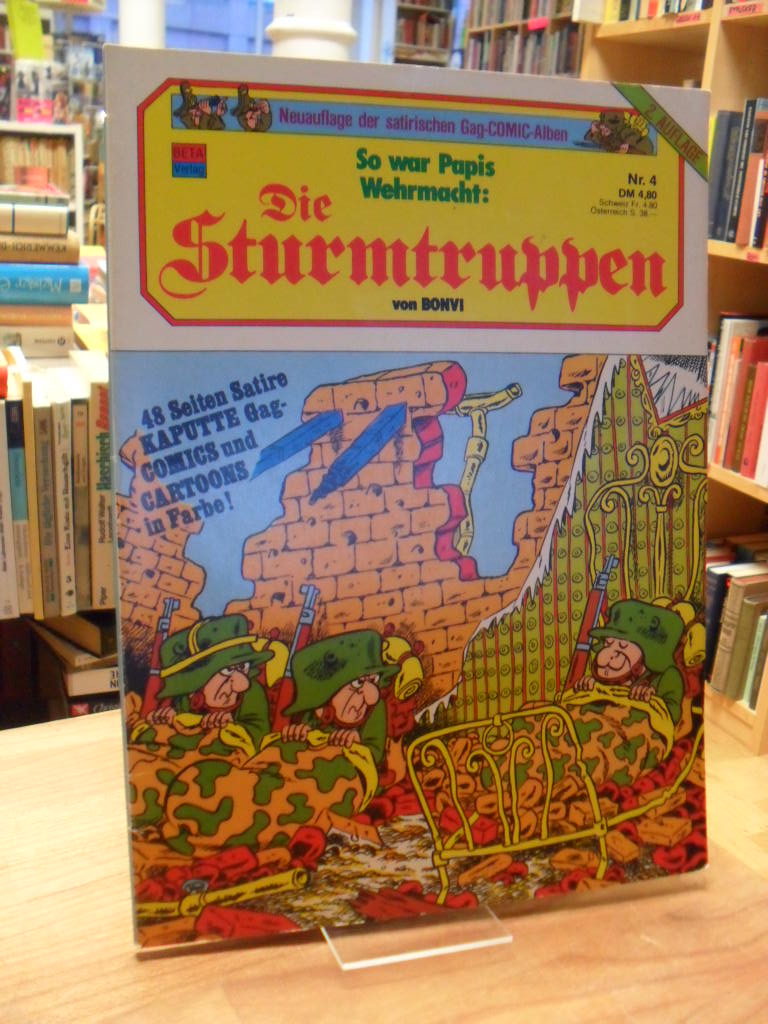 Bonvicini, So war Papis Wehrmacht – Die Sturmtruppen Nr. 4, Bonvicini, So war Papis Wehrmacht – Die Sturmtruppen Nr. 4,