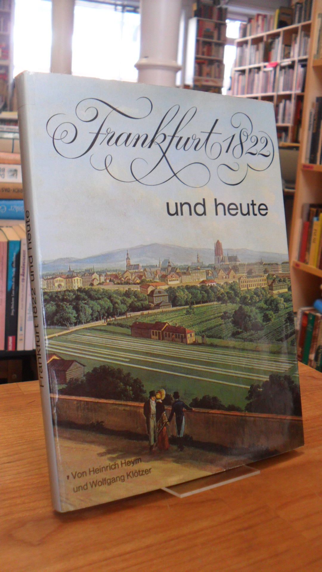 Klötzer, Frankfurt 1822 und heute,