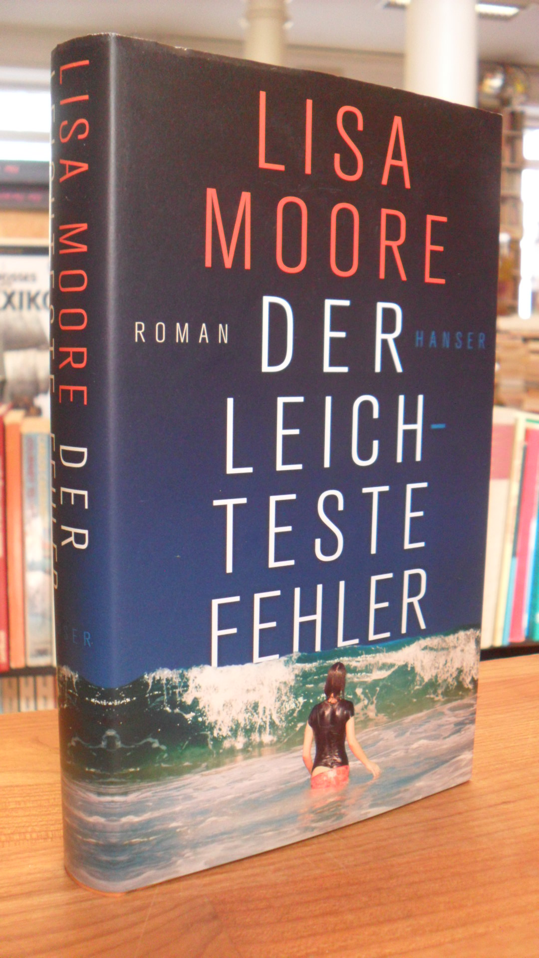 Moore, Der leichteste Fehler – Roman,