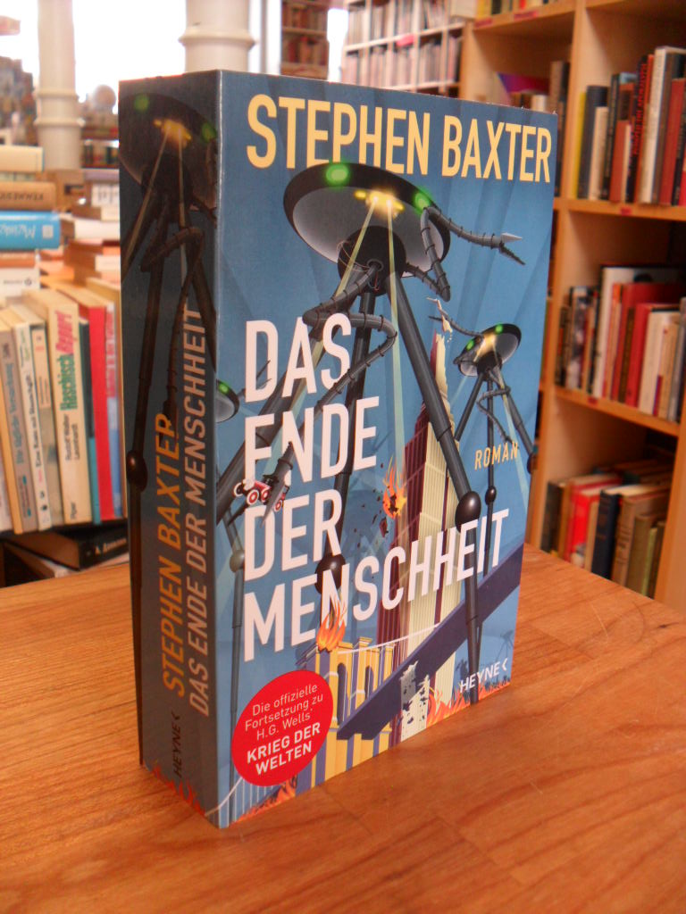 Baxter, Das Ende der Menschheit – Roman – Eine Fortsetzung von „Der Krieg der We