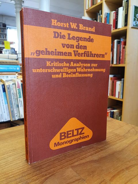 Brand, Die Legende von den „geheimen Verführern“ – Kritische Analysen zur unters