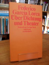 García Lorca, Über Dichtung und Theater,
