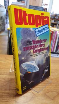Darlton, Wanderer zwischen drei Ewigkeiten,