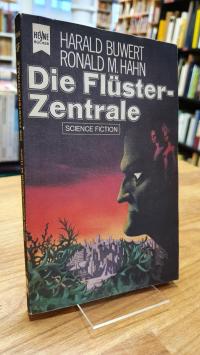 Buwert, Die Flüster-Zentrale – Science-Fiction-Roman,