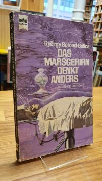 Botond-Bolics, Das Marsgehirn denkt anders – Science-Fiction-Roman,