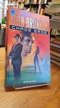 Brunner, Chaos Erde – Roman,