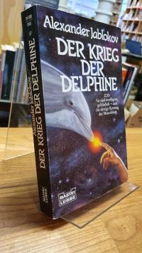 Jablokov, Der Krieg der Delphine – Science-Fiction-Roman,