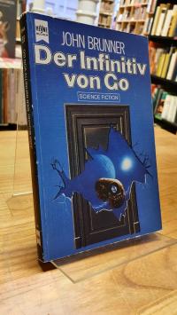 Brunner, Der Infinitiv von Go – Science-Fiction-Roman