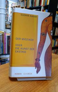 Kakar, Der Mystiker oder die Kunst der Ekstase,