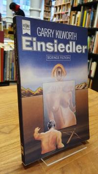 Kilworth, Einsiedler – Science-Fiction-Roman,