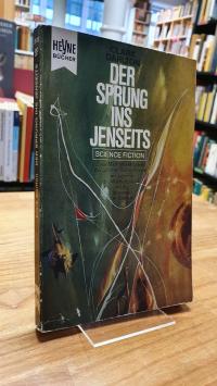 Darlton, Der Sprung ins Jenseits – Utopischer Roman,