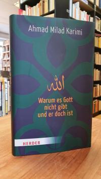 Karimi, Warum es Gott nicht gibt und er doch ist,