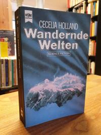 Holland, Wandernde Welten – Science-Fiction-Roman,