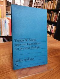 Adorno, Jargon der Eigentlichkeit – Zur deutschen Ideologie,