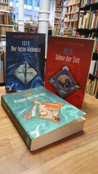 Gentle, 1610 – Der letzte Alchmist / 1610 – Kinder des Hermes / 1610 – Söhne der