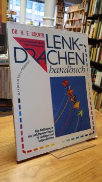 Rocker, Lenkdrachenhandbuch – Eine Einführung in das Lenkdrachen-Fliegen,
