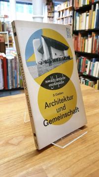 Giedion, Architektur und Gemeinschaft – Tagebuch einer Entwicklung,