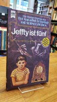 kluge, Jeffty ist fünf – Eine Auswahl der besten SF-Stories aus The Magazine O