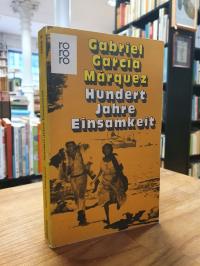 García Márquez, Hundert Jahre Einsamkeit,
