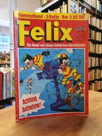 Felix – mit Flip und Flap, Sammelband Nr. 118, enthält: