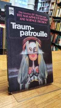 Bergner Traumpatrouille – Eine Auswahl der besten SF-Stories aus The Magazine Of