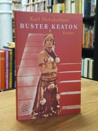 Hotakainen, Buster Keaton – Leben und Werke – Roman,
