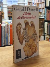 Durrell, Nichts als Tiere im Kopf,