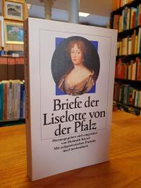 Orléans, Briefe der Liselotte von der Pfalz, mit zeitgenössischen Porträts,