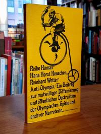Henschen, Anti-Olympia – Ein Beitrag zur mutwilligen Diffamierung und öffentlich