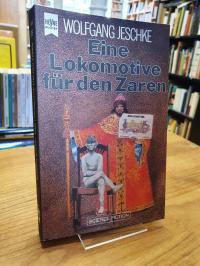 Jeschke, Eine Lokomotive für den Zaren – Science-Fiction-Erzählungen,