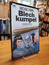 Frayn, Blechkumpel,