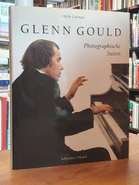 Gould, Glenn Gould – Photographische Suiten,