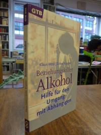 Hösl, Beziehungskiller Alkohol – Hilfe für den Umgang mit Abhängigen,
