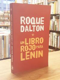Dalton, Un libro rojo para Lenin – Poema-Collage  – La Habana, 1970-1973,