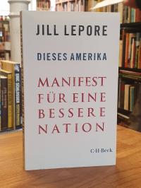 Lepore, Dieses Amerika,
