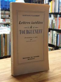 Flaubert, Lettres inédites à Tourgueneff,