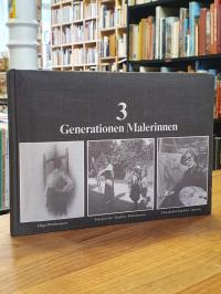 Holzhausen / 3 Generationen Malerinnen / Olga Holzhausen, Margarethe Martiny-Hol