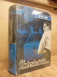 Hello, Unbestechlich … – Kriminalroman,