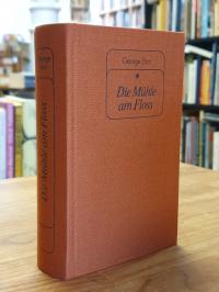 Eliot, Die Mühle am Floß,