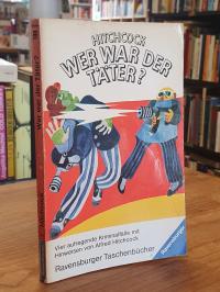 Hitchcock, Wer war der Täter? Jugendkrimis zum Selberlösen,