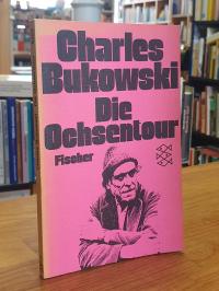 Bukowski, Die Ochsentour,