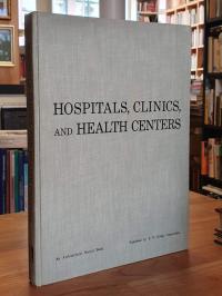 Hospitals, Clinics, and Health Centers: An Architectural Record Book