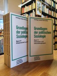 Horowitz, Grundlagen der politischen Soziologie [in fünf Bänden],