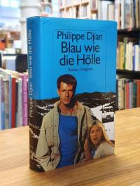 Djian, Blau wie die Hölle – Roman,