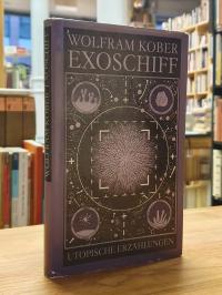 Kober, Exoschiff – Utopische Erzählungen,