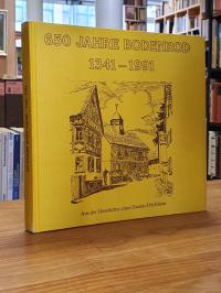 Bürgervereins Bodenrod e.V. (Hrsg.), 650 Jahre Bodenrod 1341 – 1991. Aus der Ges