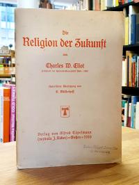 Eliot, Die Religion der Zukunft,